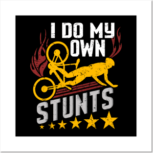 I do my own stunts Posters and Art